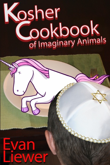 The Kosher Cookbook of Imaginary Animals