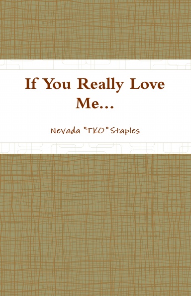 If You Really Love Me...