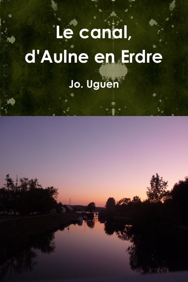 Le canal, d'Aulne en Erdre