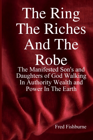 The Ring The Riches And The Robe