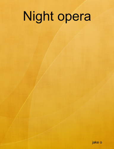 Night opera
