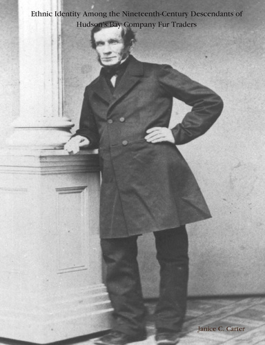 Ethnic Identity Among the Nineteenth-Century Descendants of Hudson's Bay Company Fur Traders