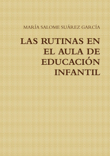 LAS RUTINAS EN EL AULA DE EDUCACIÓN INFANTIL