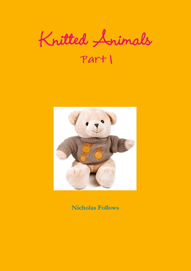 Knitted Animals Part 1