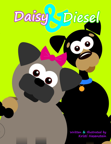 Daisy and Diesel