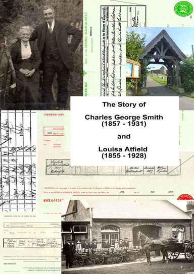 The Story of Charles George Smith and Louisa Atfield