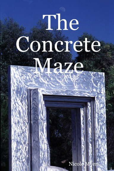 The Concrete Maze
