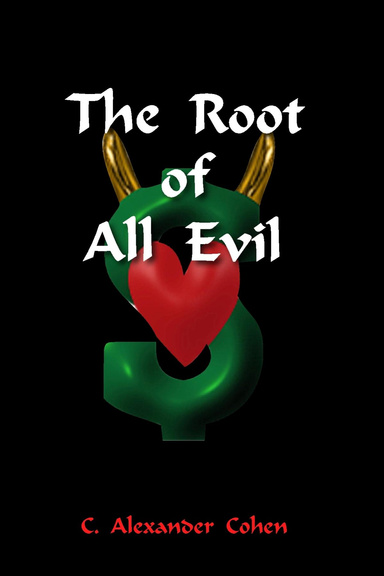 The Root of All Evil
