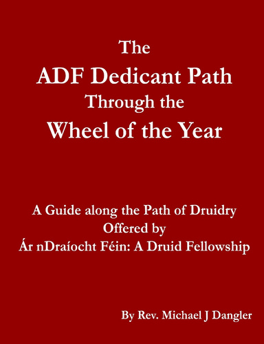 The ADF Dedicant Path Through the Wheel of the Year