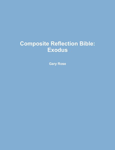 Composite Reflection Bible: Exodus