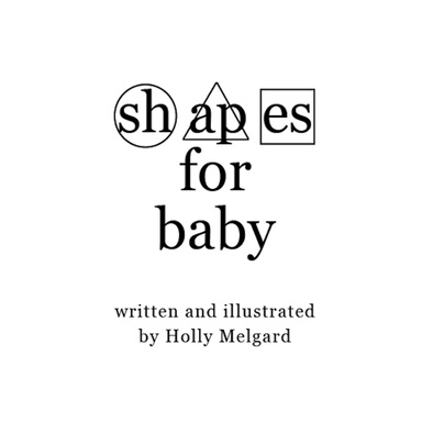 Poems for Baby Trilogy III: Shapes for Baby