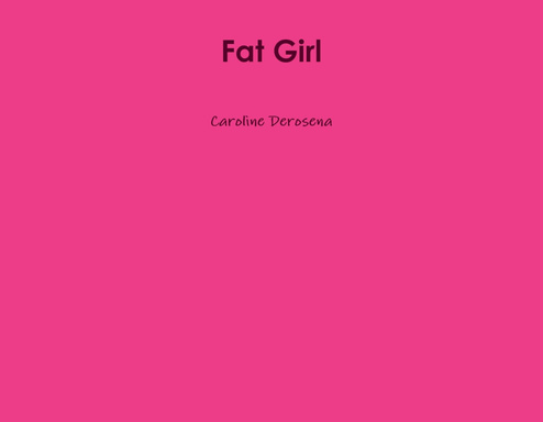 Fat Girl
