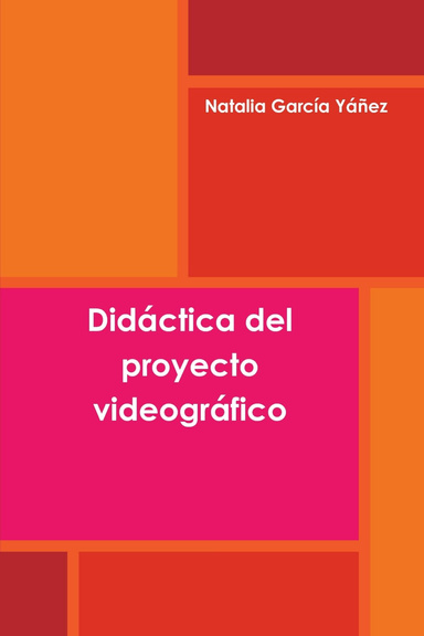 Didáctica del proyecto videográfico