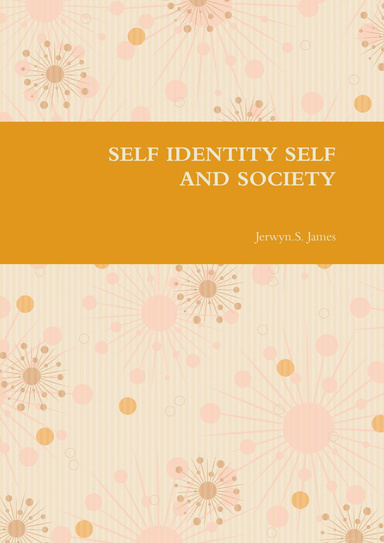 SELF IDENTITY SELF AND SOCIETY