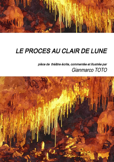 LE PROCES AU CLAIR DE LUNE