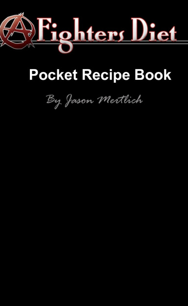 A Fighters Diet - Pocket Recipe Book