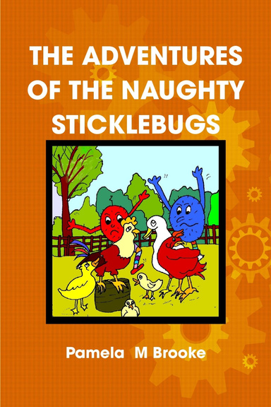 THE ADVENTURES OF THE NAUGHTY STICKLEBUGS