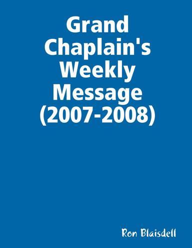Grand Chaplain's Weekly Message (2007-2008)