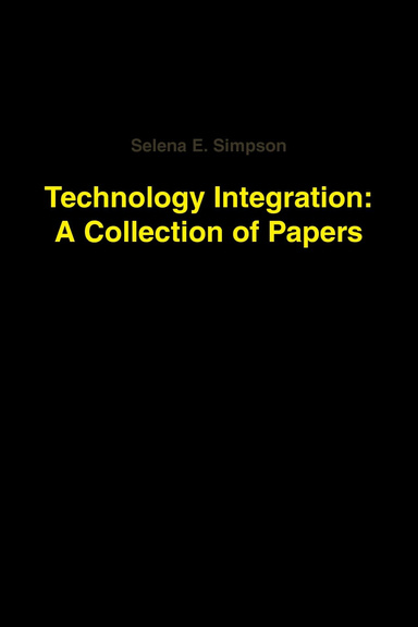 Technology Integration: A Collection of Papers