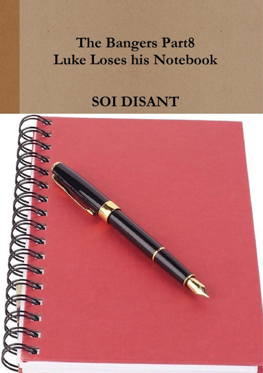The Bangers Part8 Luke Loses his Notebook
