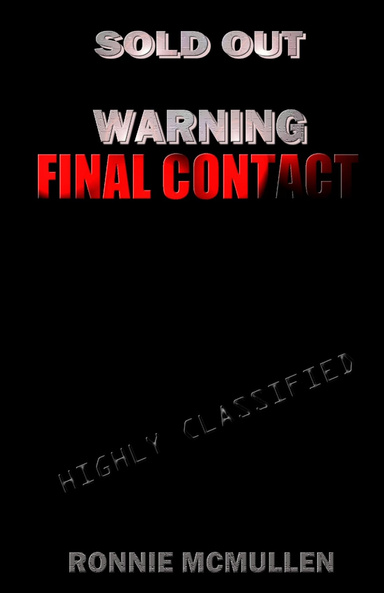 Sold Out Warning, FINAL CONTACT
