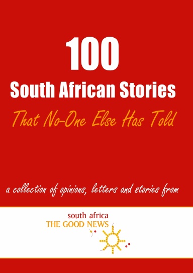 100 South African Stories That No-One Else Has Told