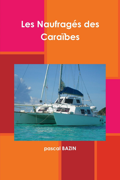 les Naufragés des Caraïbes