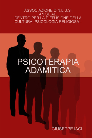 PSICOLOGIA RELIGIOSA - PSICOTERAPIA ADAMITICA