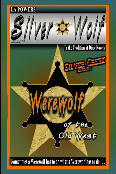 Silver Wolf: Silver Creek Episode 1