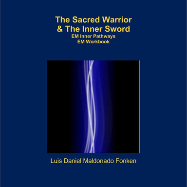 The Sacred Warrior  &  The Inner Sword - EM Inner Pathways & Workbook