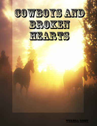 COWBOYS AND BROKEN HEARTS