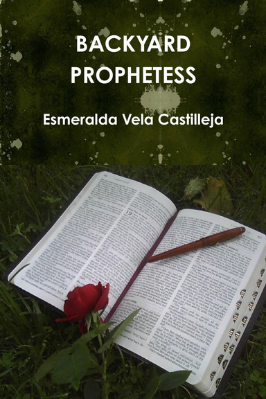 BACKYARD PROPHETESS