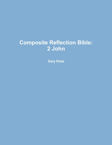 Composite Reflection Bible: 2 John