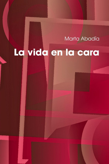 La vida en la cara