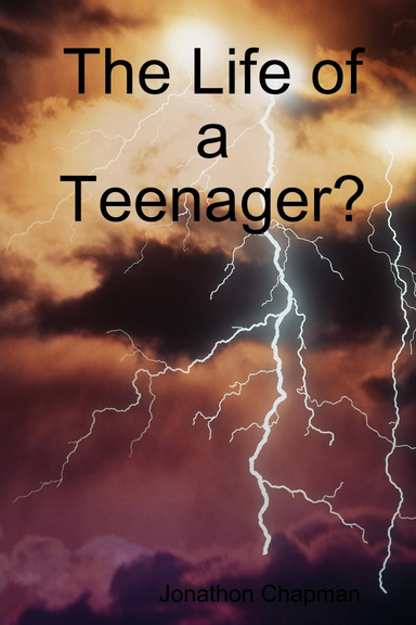 The Life of a Teenager?