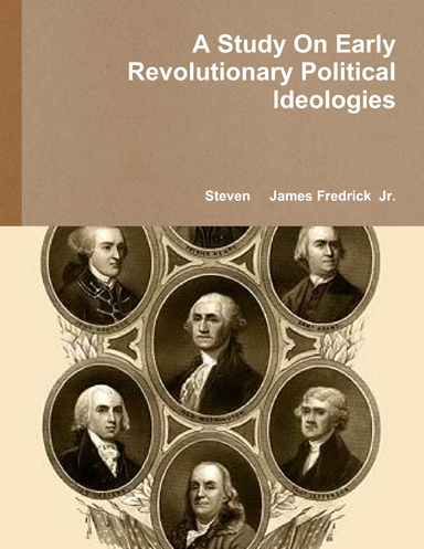 A Study On Early Revolutionary Political Ideologies