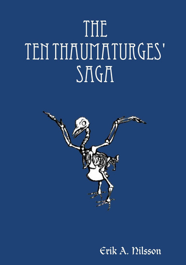 The Ten Thaumaturges' Saga