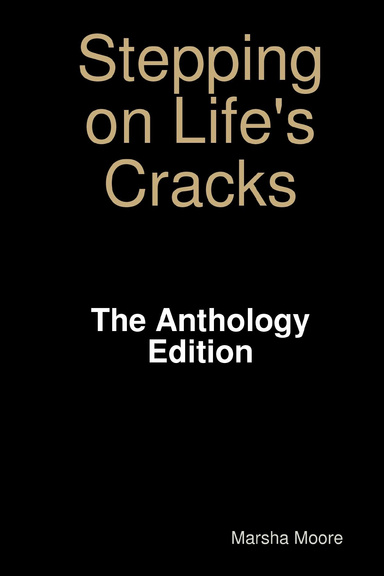 Stepping on Life's Cracks