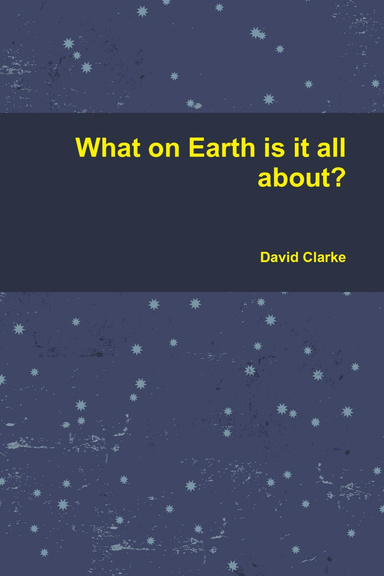 What on Earth is it all about Version 3