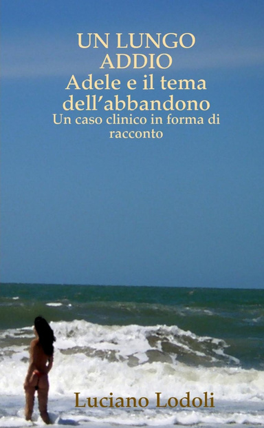 UN LUNGO ADDIO  Adele e il tema dell’abbandono