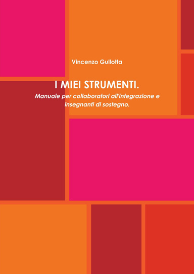 I MIEI STRUMENTI
