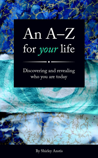 An A–Z for your life