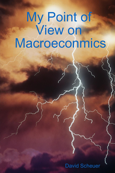 My Point of View on Macroeconmics