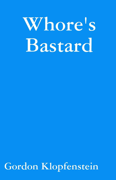 Whore's Bastard