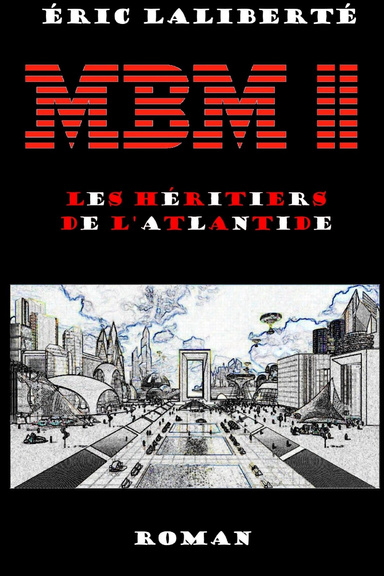 MBM II : Les Héritiers de l'Atlantide