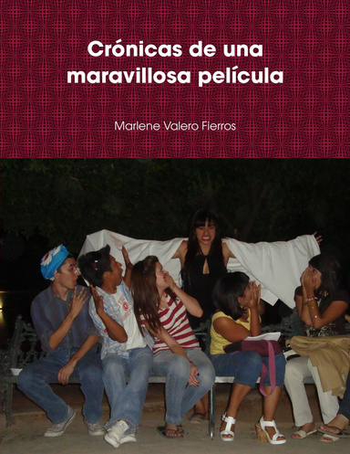 Crónicas de una maravillosa película