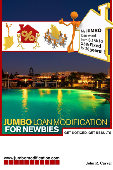 JUMBO Loan Modification for Newbies