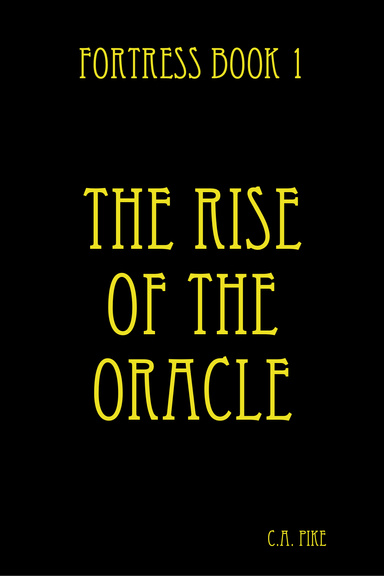 Fortress 1  Rise of the Oracle