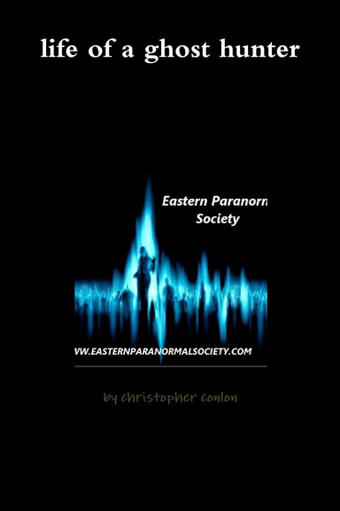 life  of a ghost hunter
