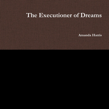 The Executioner of Dreams